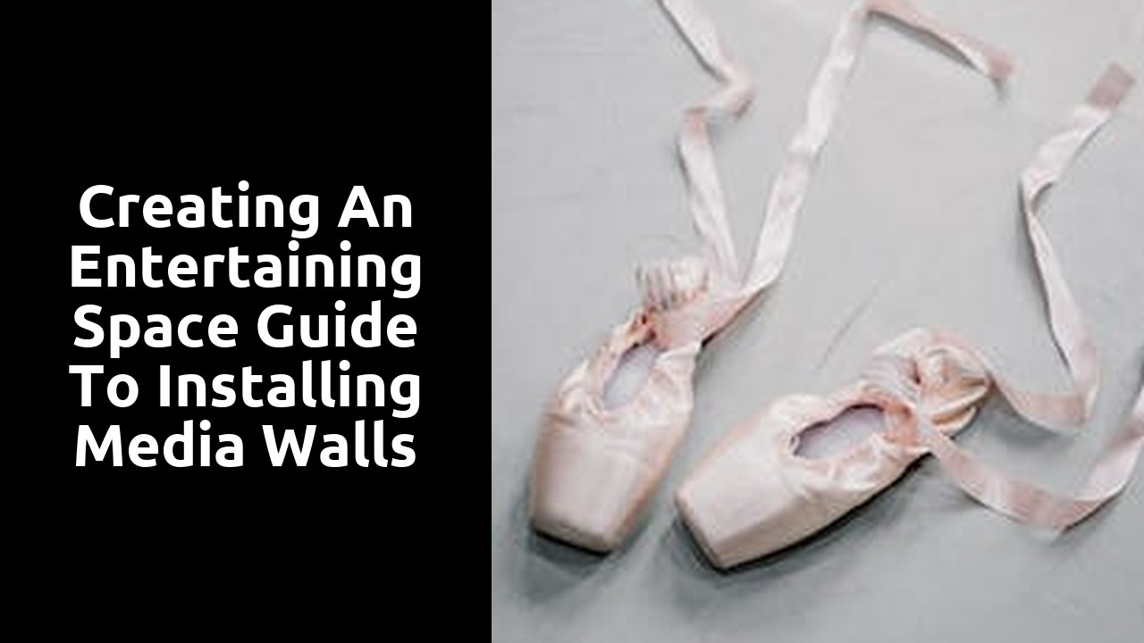 Creating an Entertaining Space Guide to Installing Media Walls