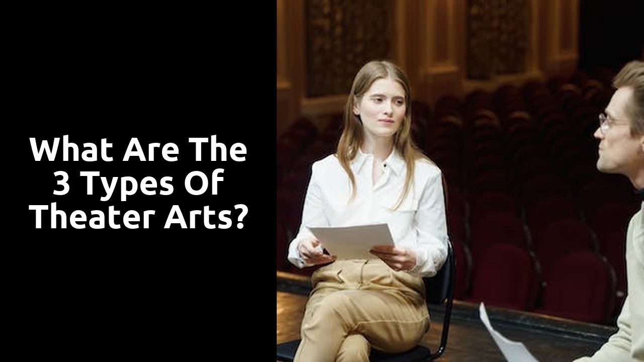 What are the 3 types of theater arts?